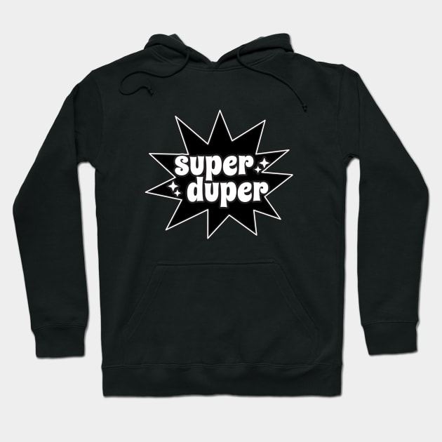 SUPER DOPER Hoodie by O.M design